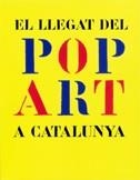 LLEGAT DEL POP ART A CATALUNYA * | 9788439365136 | Galatea Llibres | Librería online de Reus, Tarragona | Comprar libros en catalán y castellano online