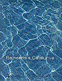 BALNEARIS A CATALUNYA | 9788439363224 | COMMUNICATIONS SCENES BARCELONA, SL | Galatea Llibres | Librería online de Reus, Tarragona | Comprar libros en catalán y castellano online
