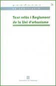 TEXT REFOS I REGLAMENT DE LA LLEI D'URBANISME | 9788439371854 | Galatea Llibres | Librería online de Reus, Tarragona | Comprar libros en catalán y castellano online