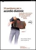 50 PARTITURES PER ACORDIO DIATONIC | 9788439375739 | MARIMON I BUSQUÉ , FRANCESC/BELDA I VALLS (INTÈRPRET), CARLES | Galatea Llibres | Librería online de Reus, Tarragona | Comprar libros en catalán y castellano online