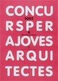 CONCURS PER JOVES ARQUITECTES -2003 | 9788439362326 | Galatea Llibres | Librería online de Reus, Tarragona | Comprar libros en catalán y castellano online