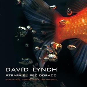 ATRAPA EL PEZ DORADO | 9788439721406 | LYNCH, DAVID | Galatea Llibres | Llibreria online de Reus, Tarragona | Comprar llibres en català i castellà online