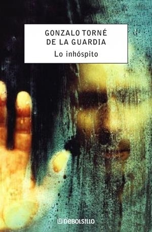 LO INHÓSPITO | 9788483467916 | TORNE DE LA GUARDIA, GONZALO | Galatea Llibres | Librería online de Reus, Tarragona | Comprar libros en catalán y castellano online