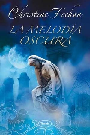 MELODIA OSCURA | 9788496711464 | FEEHAN, CHRISTINE | Galatea Llibres | Librería online de Reus, Tarragona | Comprar libros en catalán y castellano online