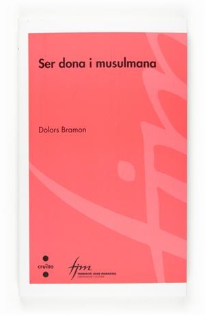 SER DONA I MUSULMANA | 9788466117951 | BRAMON, DOLORS | Galatea Llibres | Librería online de Reus, Tarragona | Comprar libros en catalán y castellano online