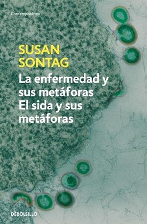 ENFERMEDAD Y SUS METAFORAS / SIDA Y SUS METAFORAS | 9788483467800 | SONTAG, SUSAN | Galatea Llibres | Llibreria online de Reus, Tarragona | Comprar llibres en català i castellà online