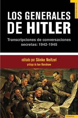 GENERALES DE HITLER, LOS | 9788492567010 | NEITZEL, SONKE | Galatea Llibres | Llibreria online de Reus, Tarragona | Comprar llibres en català i castellà online