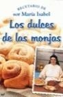 DULCES DE LAS MONJAS | 9788427034853 | SOR MARÍA ISABEL LORA | Galatea Llibres | Llibreria online de Reus, Tarragona | Comprar llibres en català i castellà online