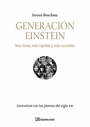 GENERACION EINSTEIN MAS LISTOS MAS RAPIDOS Y MAS SOCIABLES | 9788496612976 | BOSCHMA, JEROEN | Galatea Llibres | Llibreria online de Reus, Tarragona | Comprar llibres en català i castellà online