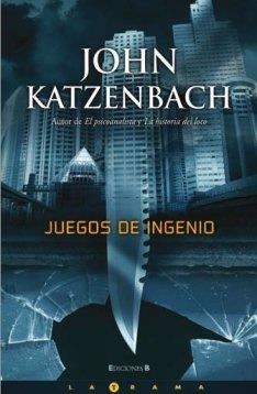 JUEGOS DE INGENIO | 9788466637657 | KATZENBACH, JOHN | Galatea Llibres | Llibreria online de Reus, Tarragona | Comprar llibres en català i castellà online