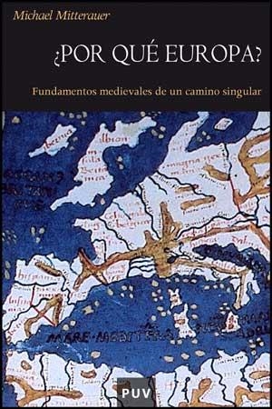 POR QUÉ EUROPA? | 9788437071817 | MITTERAUER, MICHAEL | Galatea Llibres | Librería online de Reus, Tarragona | Comprar libros en catalán y castellano online