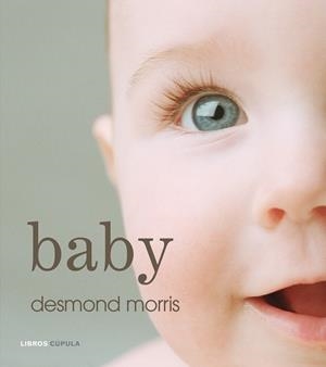 BABY | 9788448048051 | MORRIS, DESMOND | Galatea Llibres | Llibreria online de Reus, Tarragona | Comprar llibres en català i castellà online
