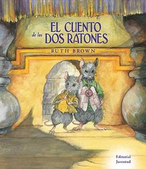 CUENTO DE LOS RATONES, EL | 9788426136763 | BROWN, RUTH | Galatea Llibres | Llibreria online de Reus, Tarragona | Comprar llibres en català i castellà online
