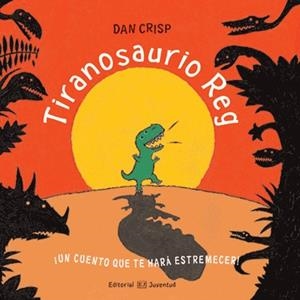 TIRANOSAURIO REG | 9788426136671 | CRISP, DAN | Galatea Llibres | Librería online de Reus, Tarragona | Comprar libros en catalán y castellano online