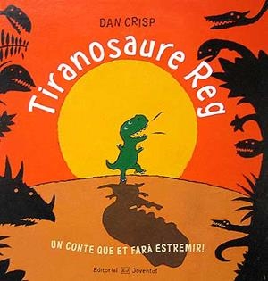 TIRANOSAURE REG | 9788426136688 | CRISP, DAN | Galatea Llibres | Librería online de Reus, Tarragona | Comprar libros en catalán y castellano online