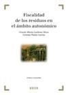 FISCALIDAD DE RESIDUOS EN EL ÁMBITO AUTONÓMICO | 9788497904490 | PATÓN GARCÍA, G. / LUCHENA MOZO, G.M. | Galatea Llibres | Librería online de Reus, Tarragona | Comprar libros en catalán y castellano online