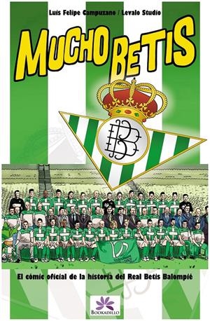 MUCHO BETIS | 9788492573219 | CAMPUZANO, LUIS | Galatea Llibres | Librería online de Reus, Tarragona | Comprar libros en catalán y castellano online