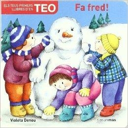 FA FRED! (ELS TEUS PRIMERS LLIBRES D'EN TEO) | 9788408060901 | DENOU, VIOLETA | Galatea Llibres | Librería online de Reus, Tarragona | Comprar libros en catalán y castellano online
