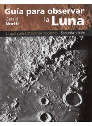 GUÍA PARA OBSERVAR LA LUNA | 9788428214841 | NORTH, GERALD | Galatea Llibres | Librería online de Reus, Tarragona | Comprar libros en catalán y castellano online