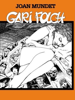 GARI FOLCH | 9788492458066 | MUNDET, JOAN | Galatea Llibres | Llibreria online de Reus, Tarragona | Comprar llibres en català i castellà online