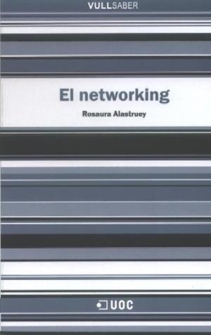 NETWORKING, EL | 9788497887564 | ALASTRUEY, ROSAURA | Galatea Llibres | Llibreria online de Reus, Tarragona | Comprar llibres en català i castellà online