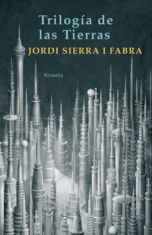 TRILOGIA DE LAS TIERRAS | 9788498412345 | SIERRA I FABRA, JORDI | Galatea Llibres | Llibreria online de Reus, Tarragona | Comprar llibres en català i castellà online