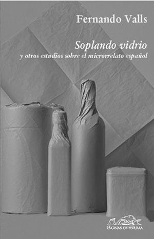 SOPLANDO VIDRIO | 9788483930212 | VALLS, FERNANDO | Galatea Llibres | Librería online de Reus, Tarragona | Comprar libros en catalán y castellano online