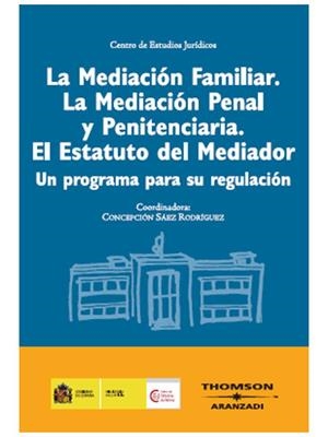 MEDIACION FAMILIAR, LA. LA MEDIACION PENAL Y PENITENCIARIA. ESTATUTO 1ª | 9788483558645 | SAEZ RODRIGUEZ, CONCEPCION | Galatea Llibres | Librería online de Reus, Tarragona | Comprar libros en catalán y castellano online