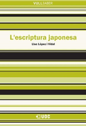 ESCRIPTURA JAPONESA, L' | 9788497887724 | LOPEZ I VIDAL, LLUC | Galatea Llibres | Llibreria online de Reus, Tarragona | Comprar llibres en català i castellà online