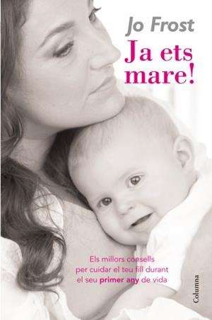 JA ETS MARE! | 9788466409483 | FROST, JO | Galatea Llibres | Llibreria online de Reus, Tarragona | Comprar llibres en català i castellà online