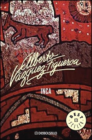 EL INCA | 9788483461778 | VÁZQUEZ-FIGUEROA, ALBERTO | Galatea Llibres | Llibreria online de Reus, Tarragona | Comprar llibres en català i castellà online