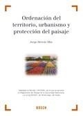 ORDENACIÓN DEL TERRITORIO, URBANISMO Y PROTECCIÓN DEL PAISAJE | 9788497903905 | HERVÁS MÁS, JORGE | Galatea Llibres | Librería online de Reus, Tarragona | Comprar libros en catalán y castellano online