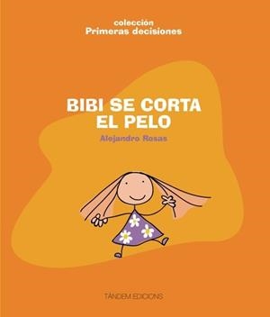 BIBI SE CORTA EL PELO | 9788481318425 | ROSAS, ALEJANDRO | Galatea Llibres | Librería online de Reus, Tarragona | Comprar libros en catalán y castellano online