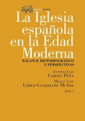 IGLESIA ESPAÑOLA EN LA EDAD MODERNA, LA | 9788496775107 | VARIOS AUTORES | Galatea Llibres | Llibreria online de Reus, Tarragona | Comprar llibres en català i castellà online