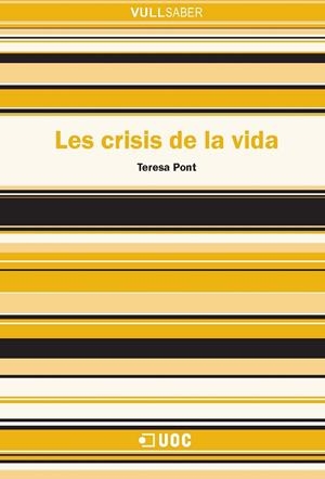 CRISIS DE LA VIDA, LA | 9788497887595 | PONT, TERESA | Galatea Llibres | Llibreria online de Reus, Tarragona | Comprar llibres en català i castellà online