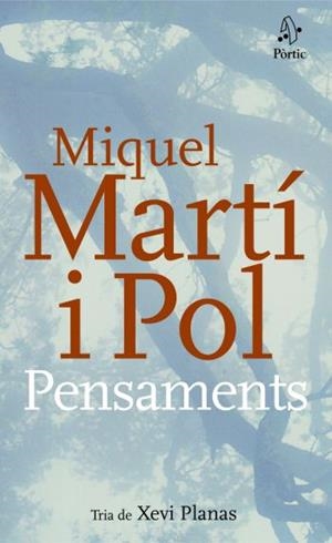 PENSAMENTS | 9788498090314 | MARTI I POL, MIQUEL | Galatea Llibres | Librería online de Reus, Tarragona | Comprar libros en catalán y castellano online