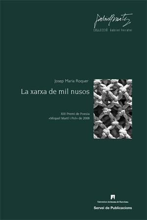 XARXA DE MIL NUSOS, LA | 9788449025679 | ROQUER, JOSEP Mº | Galatea Llibres | Llibreria online de Reus, Tarragona | Comprar llibres en català i castellà online