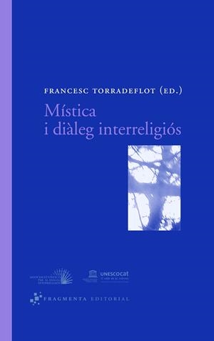 MISTICA I DIALEG INTERRELIGIOS | 9788492416004 | TORRADEFLOT, FRANCESC | Galatea Llibres | Librería online de Reus, Tarragona | Comprar libros en catalán y castellano online