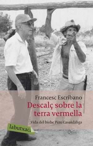 DESCALÇ SOBRE LA TERRA VERMELLA | 9788492549337 | ESCRIBANO, FRANCESC | Galatea Llibres | Llibreria online de Reus, Tarragona | Comprar llibres en català i castellà online
