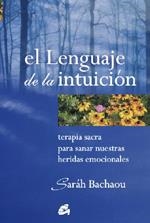 LENGUAJE DE LA INTUICION, EL | 9788484451174 | BACHAOU, SARAH | Galatea Llibres | Llibreria online de Reus, Tarragona | Comprar llibres en català i castellà online