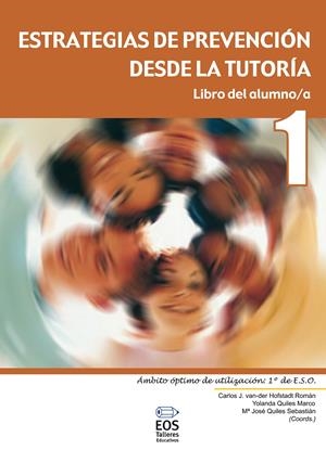 ESTRATEGIAS DE PREVENCION DE LA TUTORIA. ALUMNOS | 9788497272247 | VAN-DER, C./QUILES, Y./QUILES, M. J. | Galatea Llibres | Librería online de Reus, Tarragona | Comprar libros en catalán y castellano online