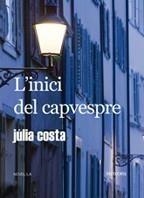 INICI DEL CAPVESPRE, L' | 9788495623775 | COSTA, JULIA | Galatea Llibres | Llibreria online de Reus, Tarragona | Comprar llibres en català i castellà online