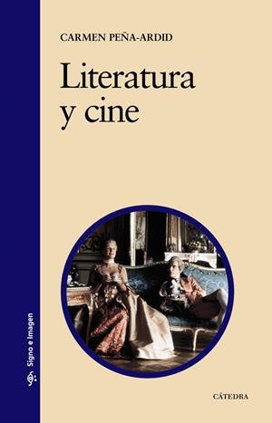 LITERATURA Y CINE | 9788437625249 | PEÑA-ARDID, CARMEN | Galatea Llibres | Llibreria online de Reus, Tarragona | Comprar llibres en català i castellà online