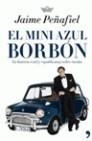 MINI AZUL BORBÓN, EL | 9788484606819 | PEÑAFIEL, JAIME | Galatea Llibres | Librería online de Reus, Tarragona | Comprar libros en catalán y castellano online