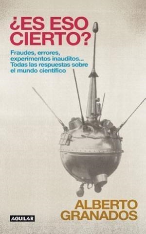 ES ESO CIERTO? | 9788403595286 | GRANADOS, ALBERTO | Galatea Llibres | Librería online de Reus, Tarragona | Comprar libros en catalán y castellano online