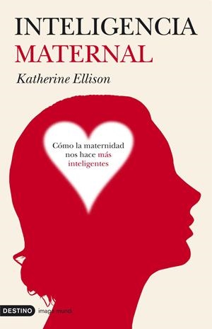 INTELIGENCIA MATERNAL | 9788423338108 | ELLISON, KATHERINE | Galatea Llibres | Librería online de Reus, Tarragona | Comprar libros en catalán y castellano online