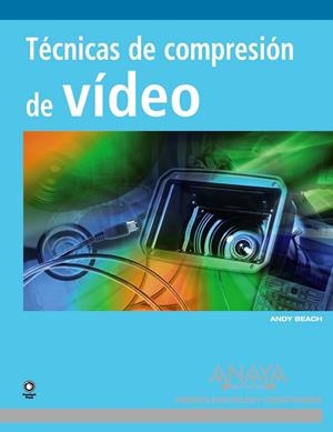 TÉCNICAS DE COMPRESIÓN DE VÍDEO | 9788441524859 | BEACH, ANDY | Galatea Llibres | Llibreria online de Reus, Tarragona | Comprar llibres en català i castellà online