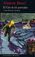 CLAN DE LOS PARRICIDAS, EL | 9788477026099 | BIERCE, AMBROSE | Galatea Llibres | Llibreria online de Reus, Tarragona | Comprar llibres en català i castellà online