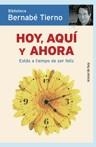 HOY, AQUI Y AHORA | 9788484605041 | TIERNO, BERNABE | Galatea Llibres | Llibreria online de Reus, Tarragona | Comprar llibres en català i castellà online