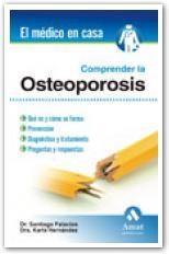 COMPRENDER LA OSTEOPOROSIS | 9788497352758 | PALACIOS, SANTIAGO | Galatea Llibres | Librería online de Reus, Tarragona | Comprar libros en catalán y castellano online